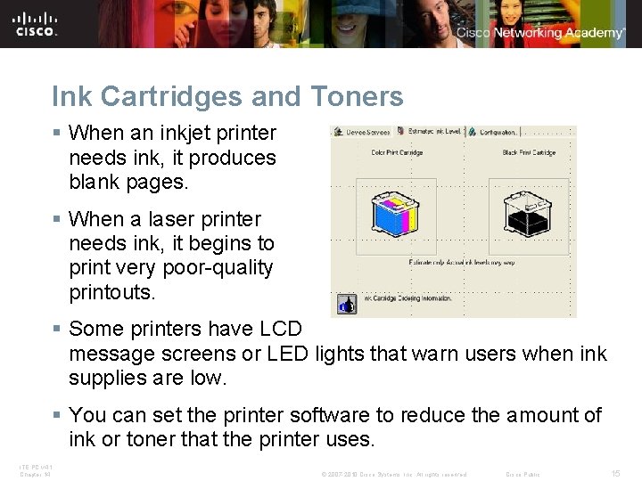 Ink Cartridges and Toners § When an inkjet printer needs ink, it produces blank Ink Cartridges and Toners § When an inkjet printer needs ink, it produces blank
