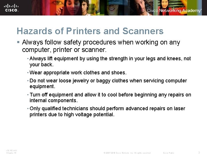 Hazards of Printers and Scanners § Always follow safety procedures when working on any Hazards of Printers and Scanners § Always follow safety procedures when working on any