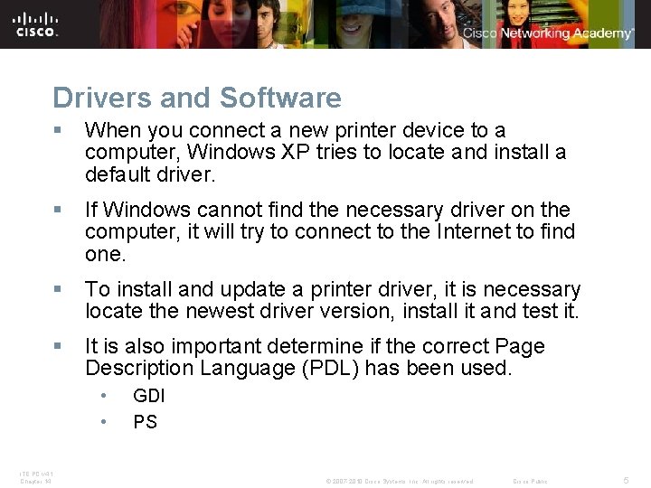 Drivers and Software § When you connect a new printer device to a computer, Drivers and Software § When you connect a new printer device to a computer,