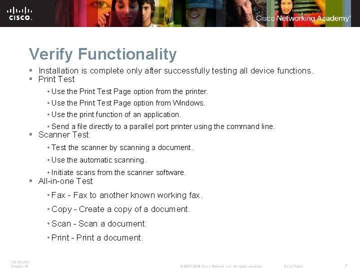 Verify Functionality § Installation is complete only after successfully testing all device functions. § Verify Functionality § Installation is complete only after successfully testing all device functions. §