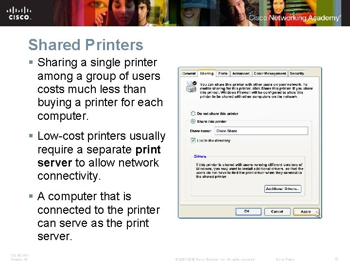 Shared Printers § Sharing a single printer among a group of users costs much Shared Printers § Sharing a single printer among a group of users costs much