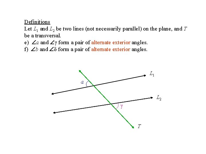 Definitions Let L 1 and L 2 be two lines (not necessarily parallel) on