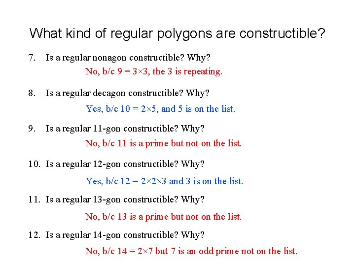 What kind of regular polygons are constructible? 7. Is a regular nonagon constructible? Why?