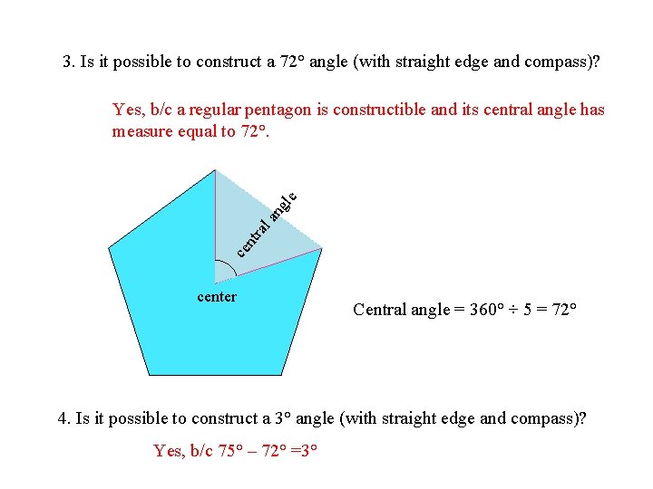 3. Is it possible to construct a 72° angle (with straight edge and compass)?