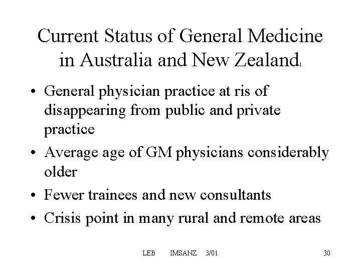 Current Status of General Medicine in Australia and New Zealand 1 • General physician Current Status of General Medicine in Australia and New Zealand 1 • General physician