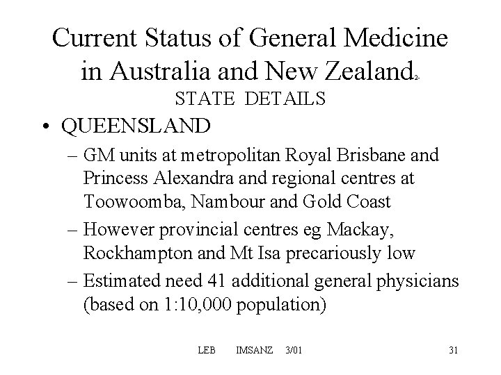 Current Status of General Medicine in Australia and New Zealand 2 - STATE DETAILS Current Status of General Medicine in Australia and New Zealand 2 - STATE DETAILS