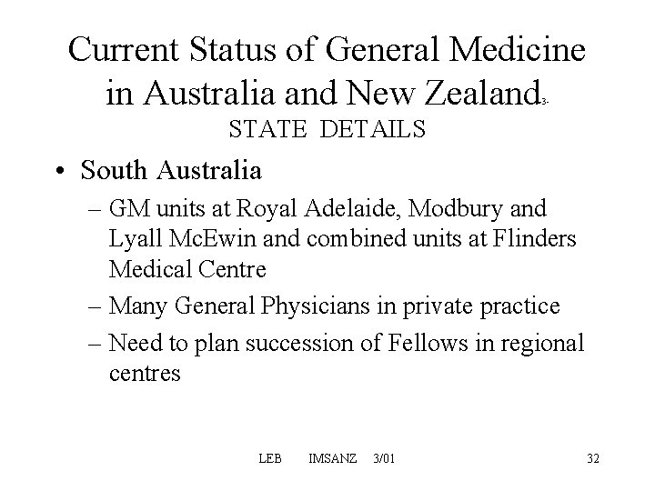 Current Status of General Medicine in Australia and New Zealand 3 - STATE DETAILS Current Status of General Medicine in Australia and New Zealand 3 - STATE DETAILS