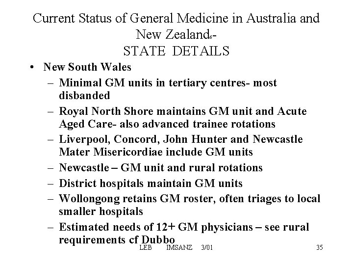 Current Status of General Medicine in Australia and New Zealand - STATE DETAILS 6 Current Status of General Medicine in Australia and New Zealand - STATE DETAILS 6