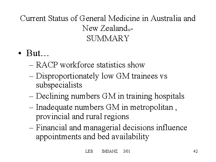 Current Status of General Medicine in Australia and New Zealand - SUMMARY 12 • Current Status of General Medicine in Australia and New Zealand - SUMMARY 12 •