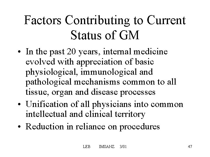 Factors Contributing to Current Status of GM • In the past 20 years, internal Factors Contributing to Current Status of GM • In the past 20 years, internal