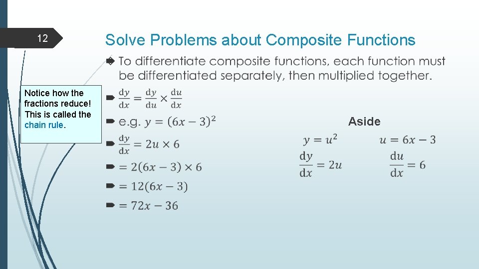 12 Solve Problems about Composite Functions Notice how the fractions reduce! This is called