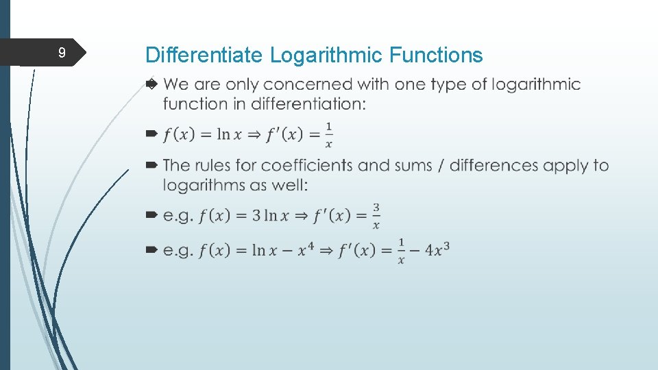 9 Differentiate Logarithmic Functions 