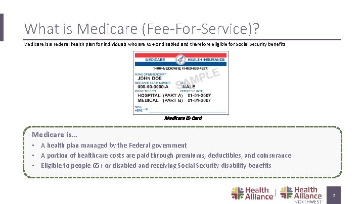 What is Medicare (Fee-For-Service)? Medicare is a Federal health plan for individuals who are