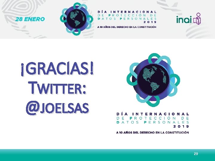 ¡GRACIAS! TWITTER: @JOELSAS 29 