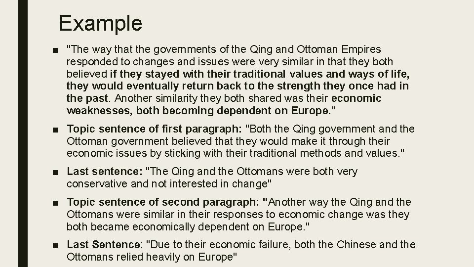 Example ■ "The way that the governments of the Qing and Ottoman Empires responded