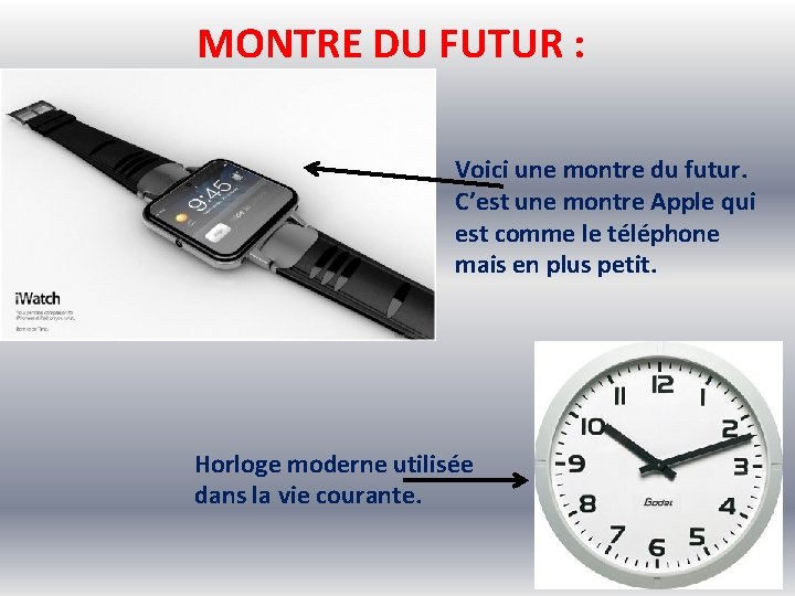 MONTRE DU FUTUR : Voici une montre du futur. C’est une montre Apple qui