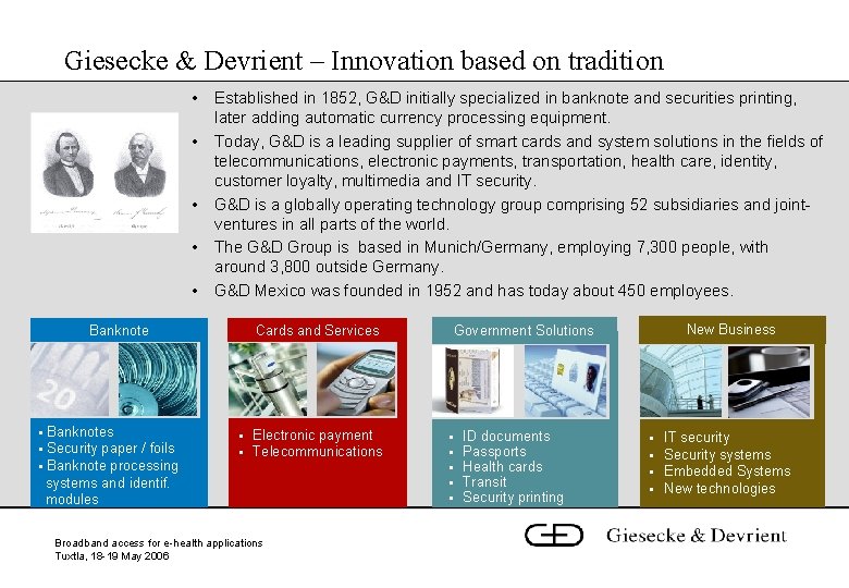 Giesecke & Devrient – Innovation based on tradition • • • Established in 1852,