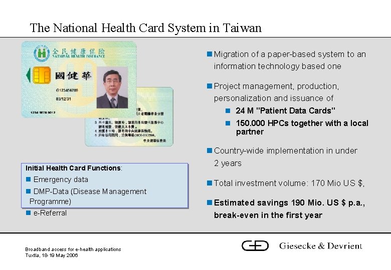 The National Health Card System in Taiwan n Migration of a paper-based system to