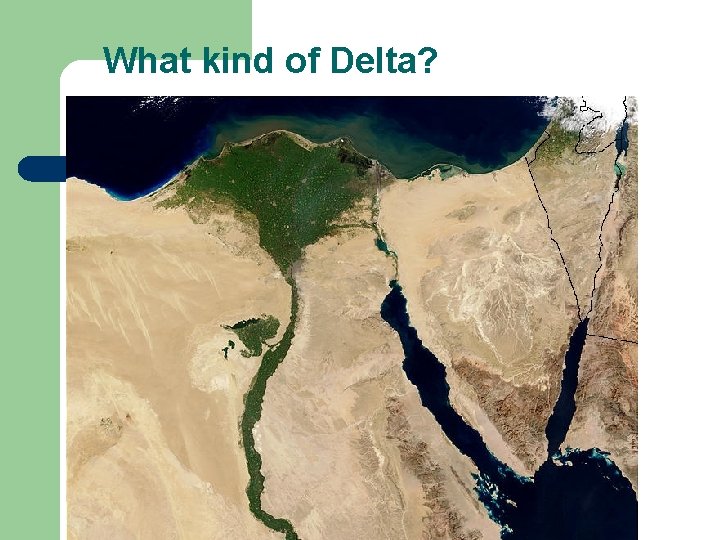 What kind of Delta? 