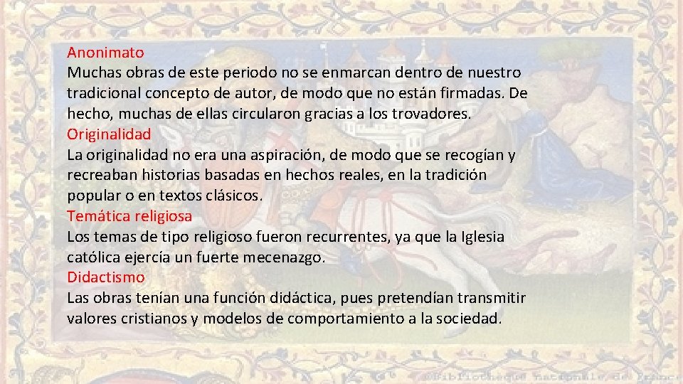Anonimato Muchas obras de este periodo no se enmarcan dentro de nuestro tradicional concepto Anonimato Muchas obras de este periodo no se enmarcan dentro de nuestro tradicional concepto