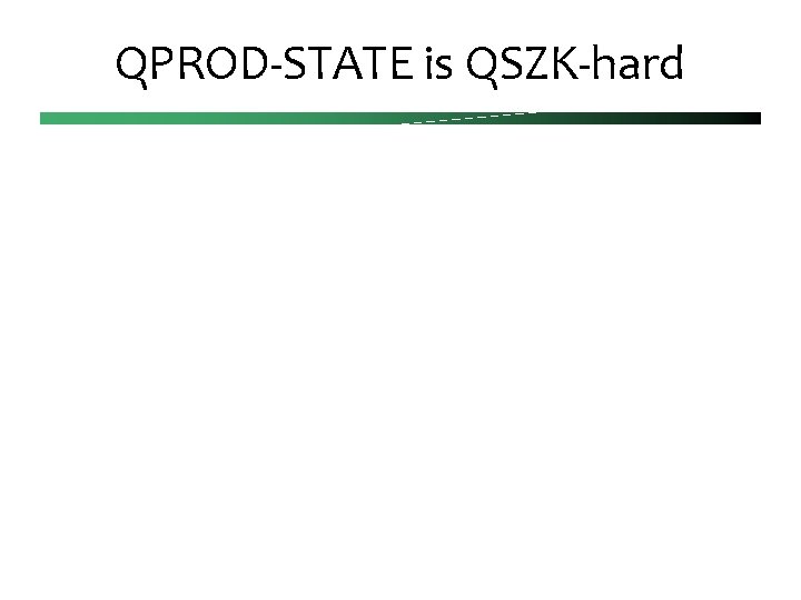 QPROD-STATE is QSZK-hard 
