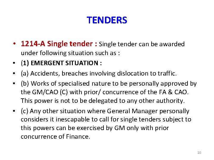 TENDERS • 1214 -A Single tender : Single tender can be awarded • •