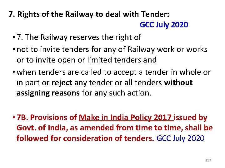 7. Rights of the Railway to deal with Tender: GCC July 2020 • 7.