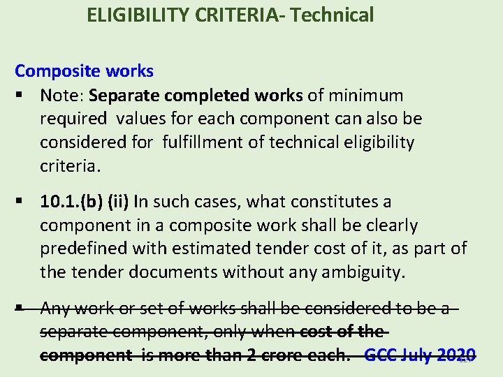 ELIGIBILITY CRITERIA- Technical Composite works Note: Separate completed works of minimum required values for