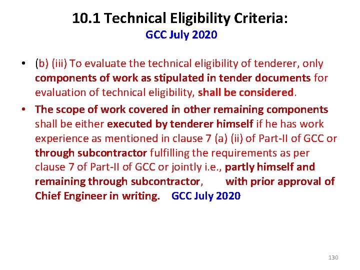 10. 1 Technical Eligibility Criteria: GCC July 2020 • (b) (iii) To evaluate the