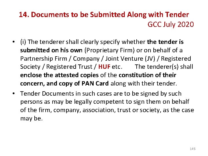 14. Documents to be Submitted Along with Tender GCC July 2020 • (i) The