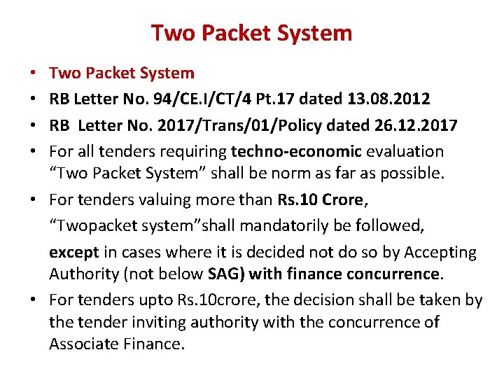 Two Packet System RB Letter No. 94/CE. I/CT/4 Pt. 17 dated 13. 08. 2012