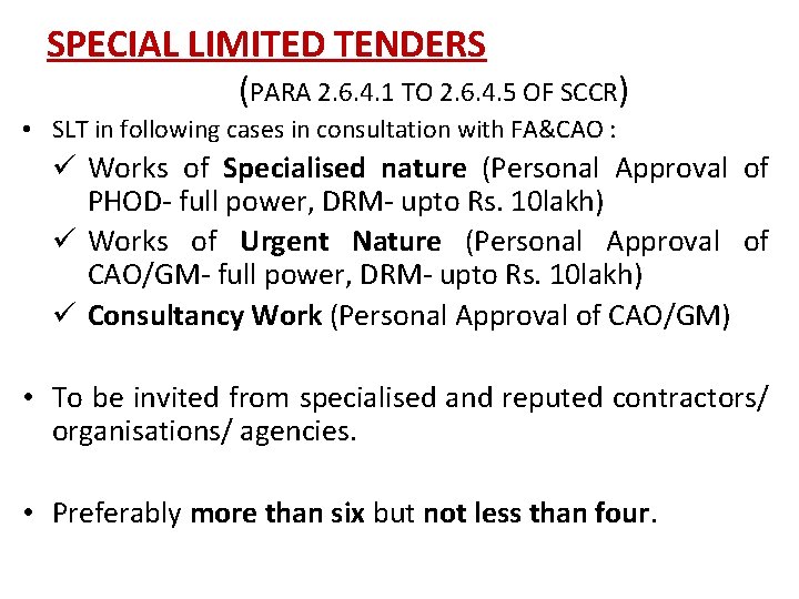 SPECIAL LIMITED TENDERS (PARA 2. 6. 4. 1 TO 2. 6. 4. 5 OF