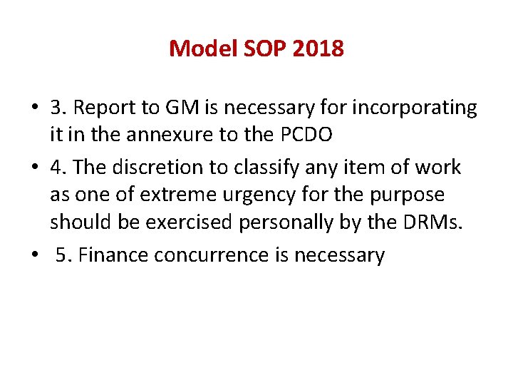 Model SOP 2018 • 3. Report to GM is necessary for incorporating it in