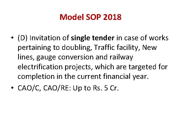 Model SOP 2018 • (D) Invitation of single tender in case of works pertaining