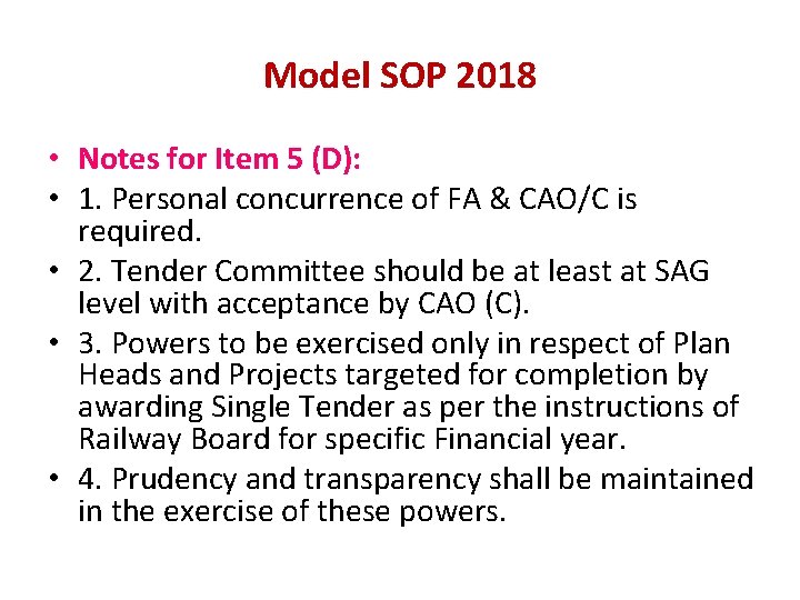 Model SOP 2018 • Notes for Item 5 (D): • 1. Personal concurrence of