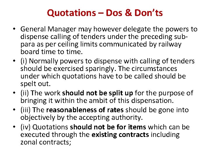 Quotations – Dos & Don’ts • General Manager may however delegate the powers to