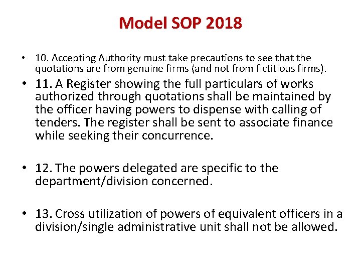 Model SOP 2018 • 10. Accepting Authority must take precautions to see that the