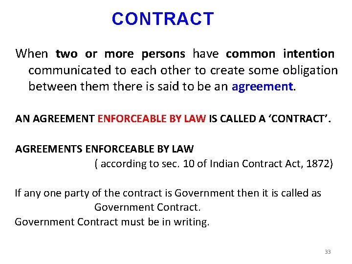 CONTRACT When two or more persons have common intention communicated to each other to