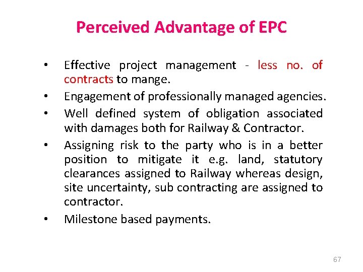 Perceived Advantage of EPC • • • Effective project management - less no. of
