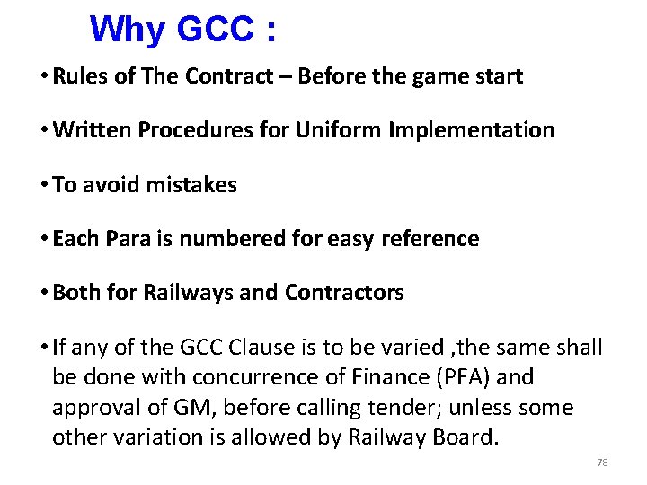 Why GCC : • Rules of The Contract – Before the game start •