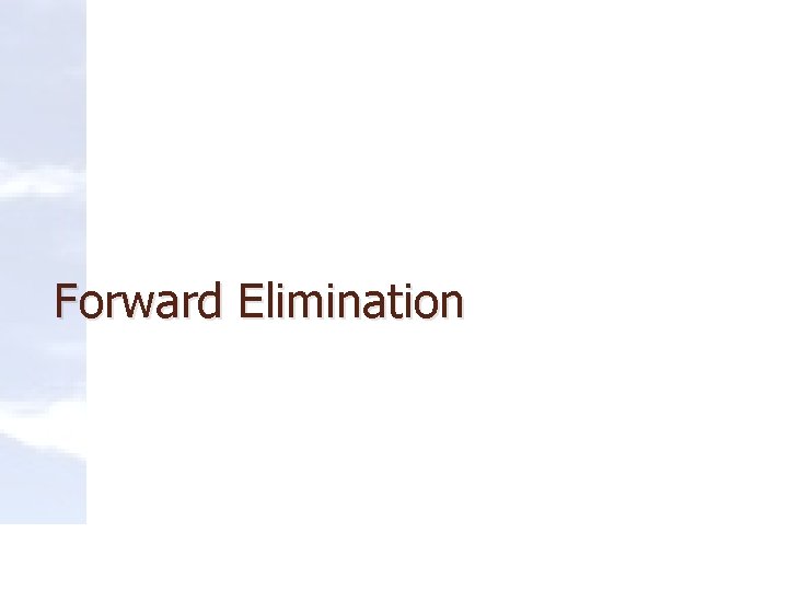 Forward Elimination 