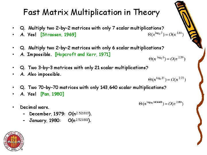 Fast Matrix Multiplication in Theory • • Q. Multiply two 2 -by-2 matrices with