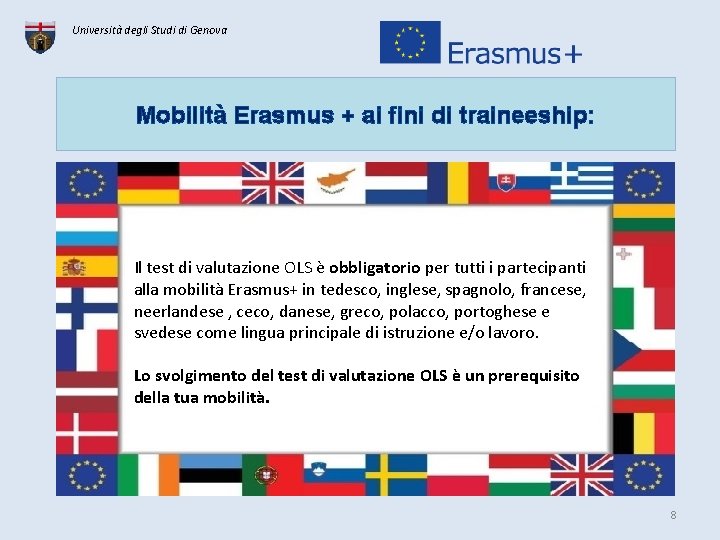 Università degli Studi di Genova Mobilità Erasmus + ai fini di traineeship: Il test