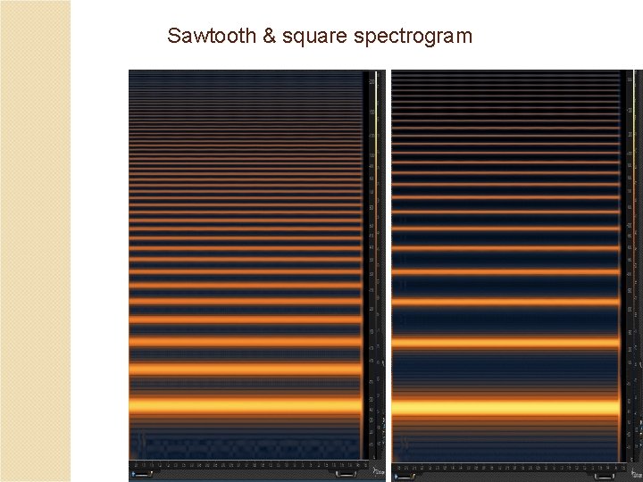 Sawtooth & square spectrogram 