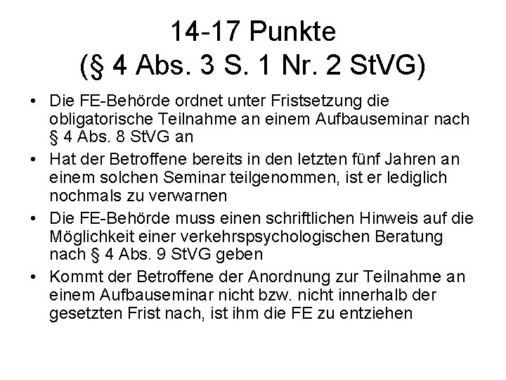 14 17 Punkte (§ 4 Abs. 3 S. 1 Nr. 2 St. VG) •