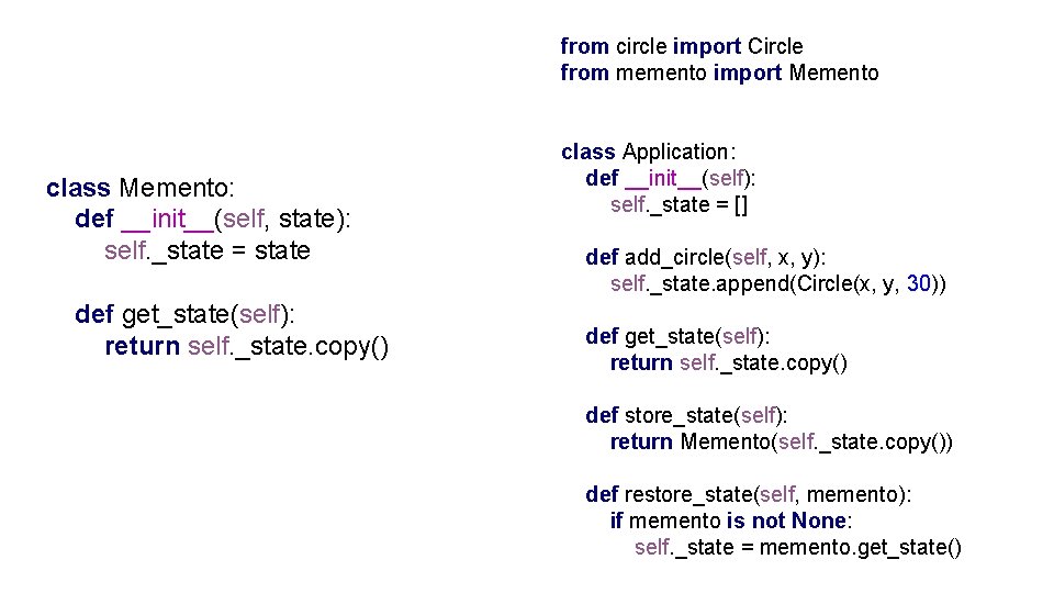 from circle import Circle from memento import Memento class Memento: def __init__(self, state): self.