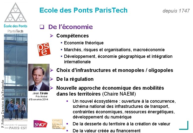 Ecole des Ponts Paris. Tech depuis 1747 q De l’économie Ø Compétences § Economie