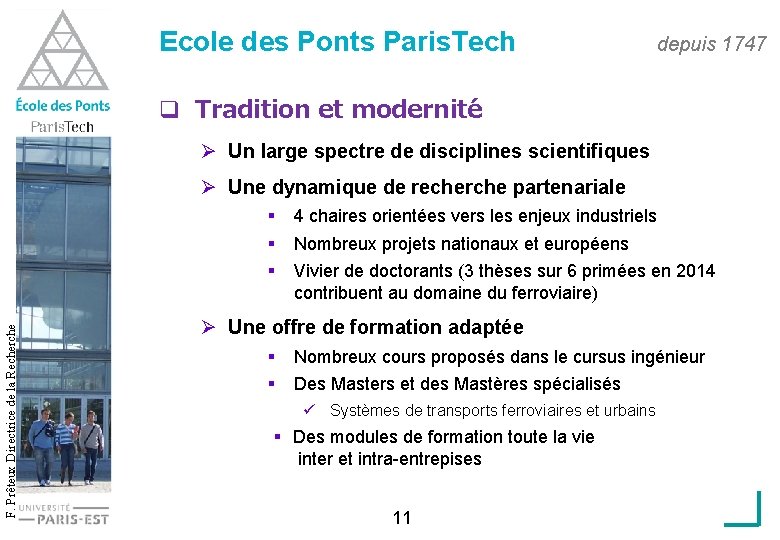 Ecole des Ponts Paris. Tech depuis 1747 q Tradition et modernité Ø Un large