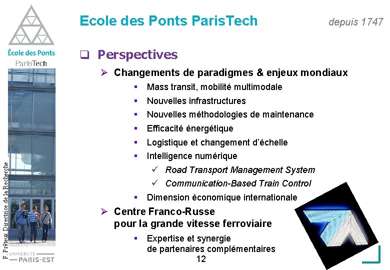 Ecole des Ponts Paris. Tech depuis 1747 q Perspectives Ø Changements de paradigmes &