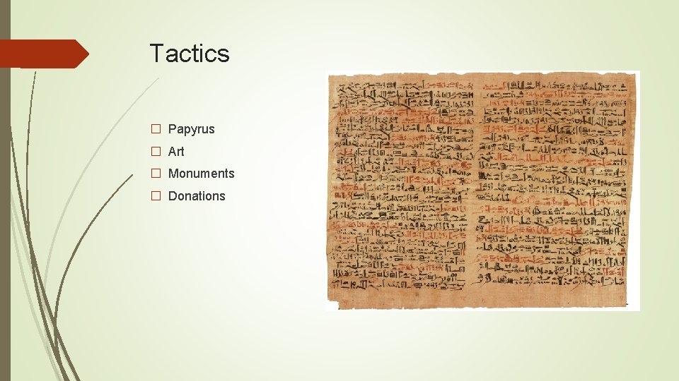 Tactics � Papyrus � Art � Monuments � Donations 